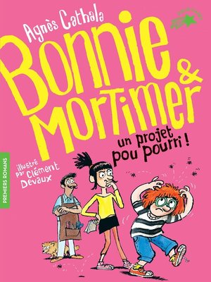 cover image of Bonnie et Mortimer (Tome 4)--Un projet pou pourri !